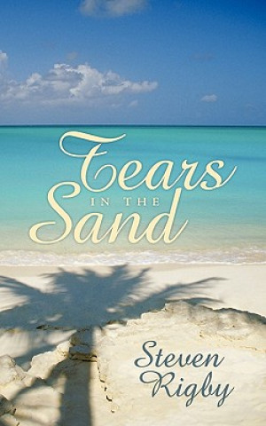 Buch 'Tears In The Sand' Steven Rigby