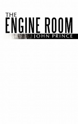 Könyv Engine Room John Prince
