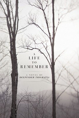 Kniha Life To Remember Deepinder Trighatia