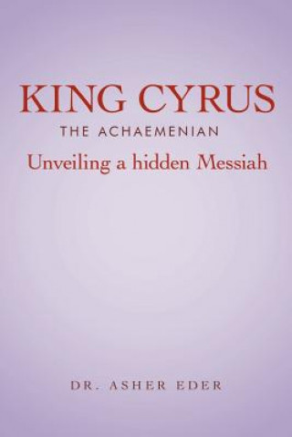 Kniha King Cyrus The Achaemenian Eder