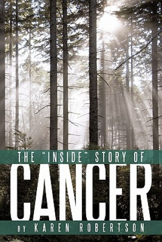 Carte "Inside" Story of Cancer Associate Professor of English and Women's Studies Karen (Vassar College) Robertson