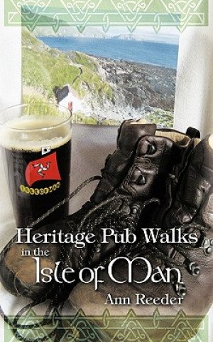 Książka Heritage Pub Walks in the Isle of Man Ann Reeder