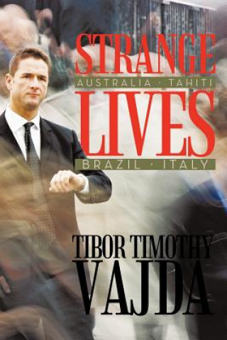 Książka Strange Lives Tibor Timothy Vajda