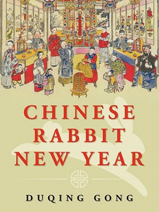 Kniha Chinese Rabbit New Year Duqing Gong