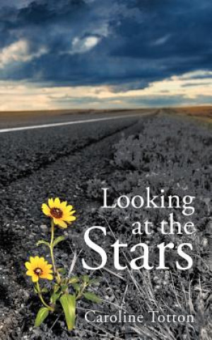 Книга Looking at the Stars Caroline Totton