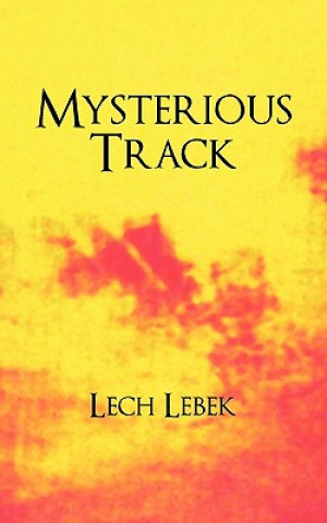 Knjiga Mysterious Track Lech Lebek
