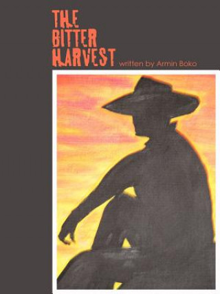 Kniha Bitter Harvest Armin Boko