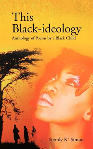 Könyv This Black-ideology Sternly K Simon