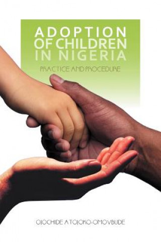 Livre Adoption of Children in Nigeria Ojochide Atojoko-Omovbude