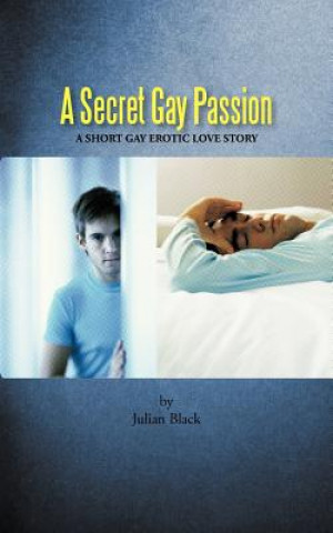 Книга Secret Gay Passion Julian Black