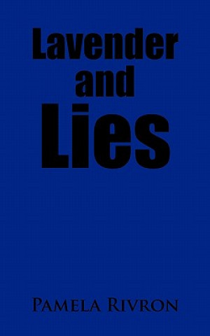 Knjiga Lavender and Lies Pamela Rivron