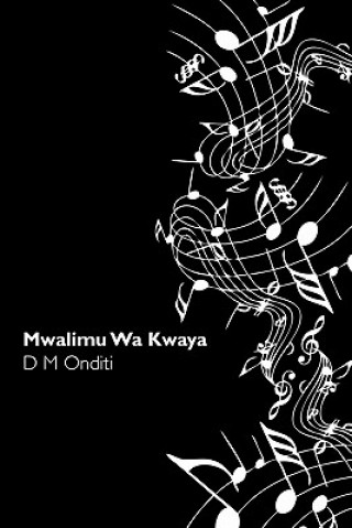 Book Mwalimu Wa Kwaya D M Onditi