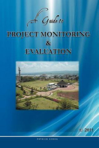 Knjiga Guide to Project Monitoring & Evaluation Gudda