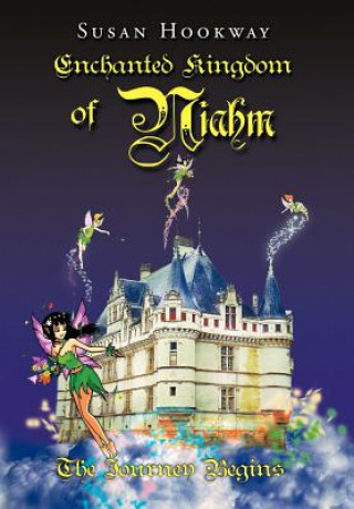 Книга Enchanted Kingdom of Niahm Susan Hookway