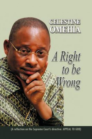 Kniha Right to be Wrong Celestine Omehia