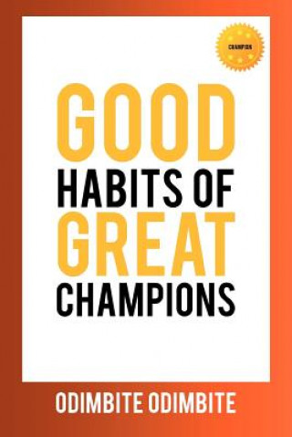 Kniha Good Habits of Great Champions Odimbite Odimbite