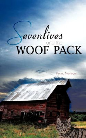 Buch Sevenlives and the Woof Pack Kenny Morrison