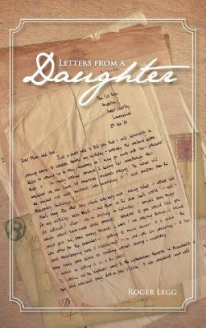 Книга Letters from a Daughter Roger Legg