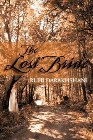 Книга Lost Bride Ruhi Darakhshani