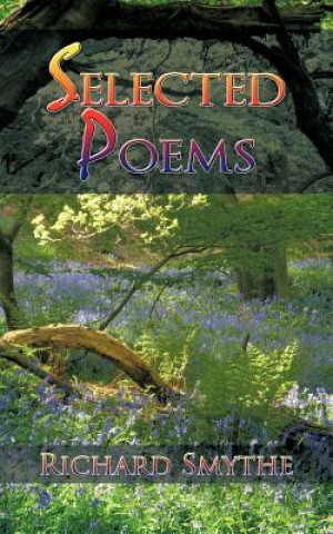 Knjiga Selected Poems Richard Smythe