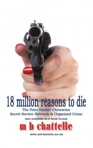 Kniha 18 Million Reasons to Die M B Chattelle