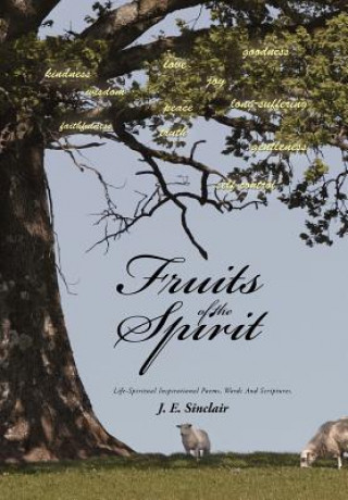 Kniha Fruits of the Spirit J E Sinclair