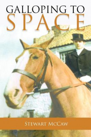 Kniha Galloping to Space Stewart McCaw