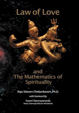 Könyv Law of Love & The Mathematics of Spirituality Raju Sitaram Chidambaram Ph D