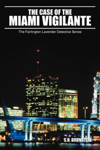 Книга Case of the Miami Vigilante S N Bronstein