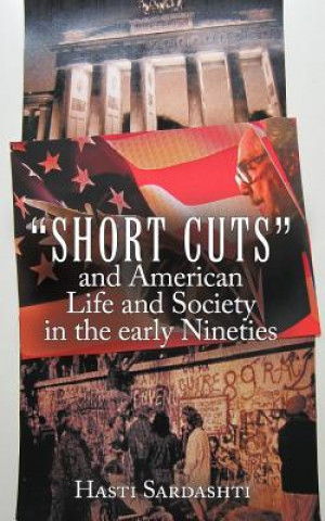 Carte "Short Cuts" and American Life and Society in Early Nineties Hasti Sardashti