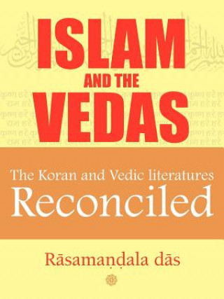 Könyv ISLAM And The VEDAS Rasamandala Das