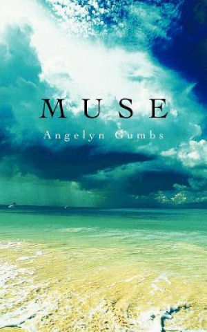 Knjiga Muse Angelyn Gumbs