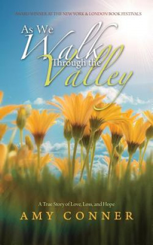Könyv As We Walk Through the Valley Amy Conner