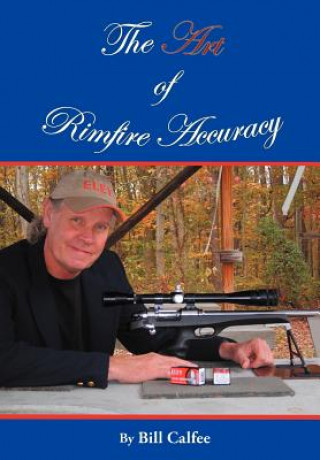Книга Art of Rimfire Accuracy Bill Calfee
