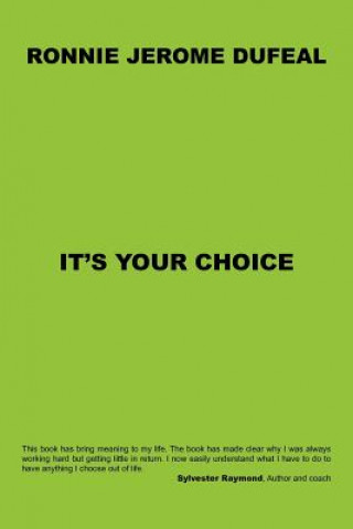 Książka It's Your Choice Ronnie Jerome Dufeal