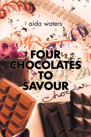 Książka Four Chocolates to Savour Aida Waters