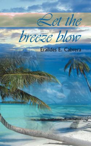 Carte Let the Breeze Blow Eralides E Cabrera