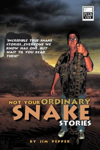 Kniha Not Your Ordinary Snake Stories Jim Pepper