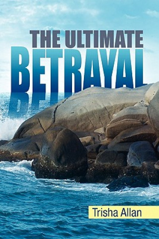 Книга Ultimate Betrayal Trisha Allan