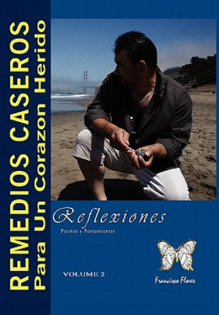 Buch Remedios Caseros Para Un Corazon Herido Francisco Flores