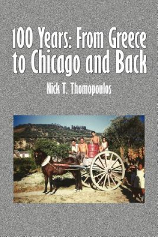 Libro 100 Years Nick T Thomopoulos