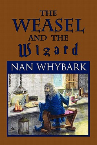 Kniha Weasel and the Wizard Nan Whybark