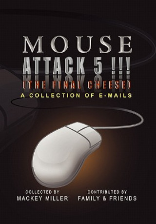 Książka Mouse Attack 5!!! (the Final Cheese) Mackey Miller