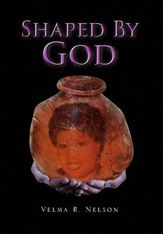 Carte Shaped by God Velma R Nelson