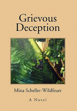 Kniha Grievous Deception Mina Scheller-Wildfeuer
