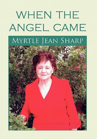 Livre When the Angel Came Myrtle Jean Sharp