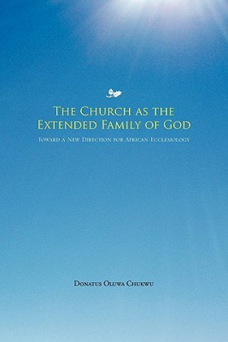 Buch Church as the Extended Family of God Donatus Oluwa Chukwu