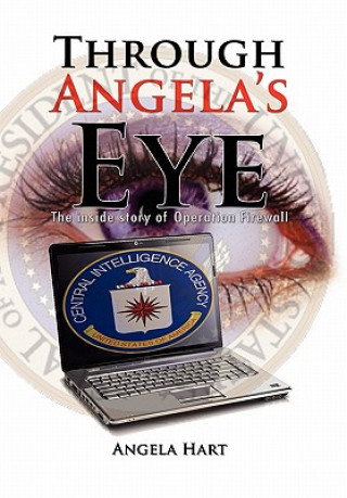 Könyv Through Angela's Eye Angela Hart