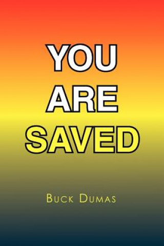 Könyv You Are Saved Buck Dumas