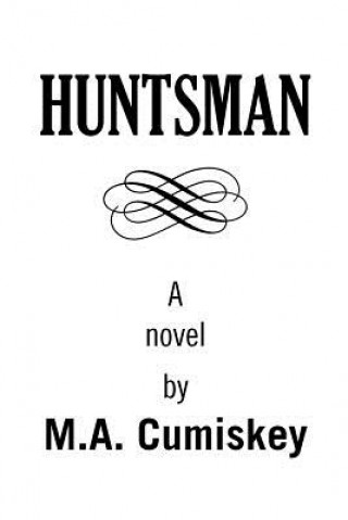 Knjiga Huntsman M a Cumiskey